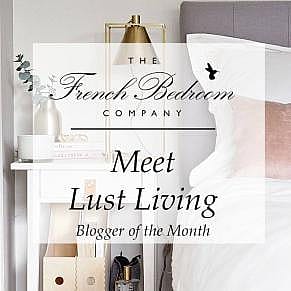 Meet Lust Living | Blogger of the Month